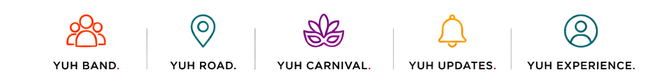 Yuh band. Yuh road. Yuh Carnival. Yuh updates. Yuh experience.